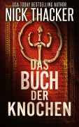 Cover-Bild zum Titel 'Das Buch der Knochen (Harvey Bennett Thrillers - German, #7)' von 'Nick Thacker'