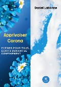 Cover-Bild zum Titel 'Apprivoiser Corona' von 'Daniel Labonne'