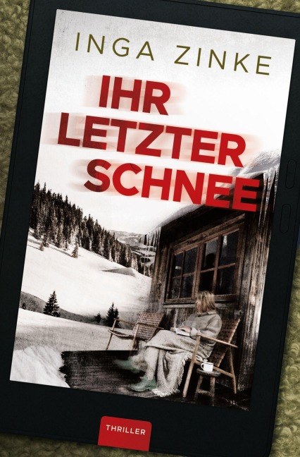Ihr letzter Schnee - Inga Zinke