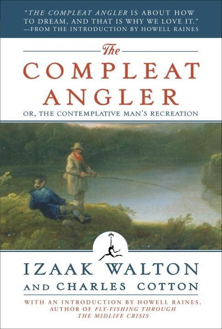 The Compleat Angler - Izaak Walton, Charles Cotton