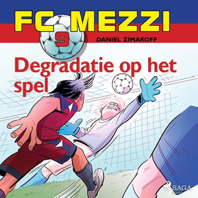 FC Mezzi 9 - Degradatie op het spel - Daniel Zimakoff