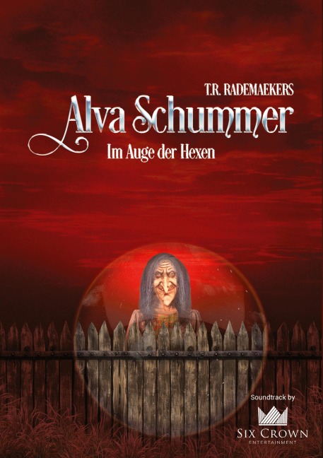 Alva Schummer - Im Auge der Hexen - Thora Rademaekers, Falko Mäbert