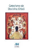 Catecismo da Doutrina Cristã - Equipe Editorial Ave-Maria