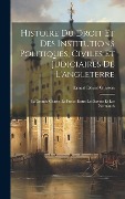 Cover-Bild zum Titel 'Histoire Du Droit Et Des Institutions Politiques, Civiles Et Judiciaires De L'angleterre: La Grande Charte. La Fusion Entre Les Saxons Et Les Normands' von 'Ernest Désiré Glasson'