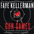 Gun Games Lib/E: A Decker/Lazarus Novel - Faye Kellerman