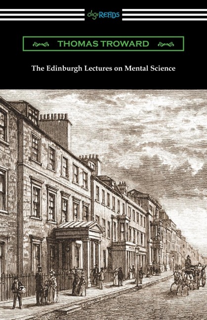 The Edinburgh Lectures on Mental Science - Thomas Troward