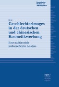Cover-Bild zum Titel 'Geschlechterimages in der deutschen und chinesischen Kosmetikwerbung' von 'Zhi Li'
