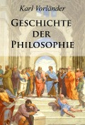 Cover-Bild zum Titel 'Geschichte der Philosophie' von 'Karl Vorländer'