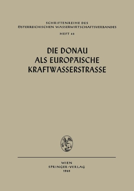 Die Donau als Europäische Kraftwasserstrasse - 