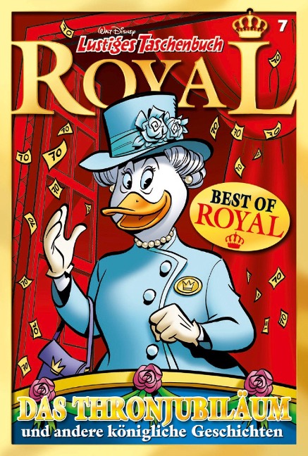 Lustiges Taschenbuch Royal 07 - Das Thronjubiläum - Walt Disney