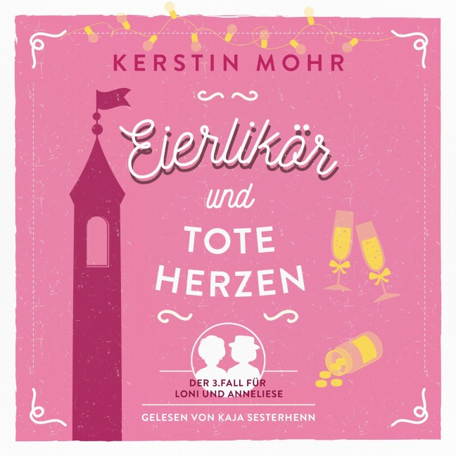 Eierlikör und tote Herzen - Kerstin Mohr