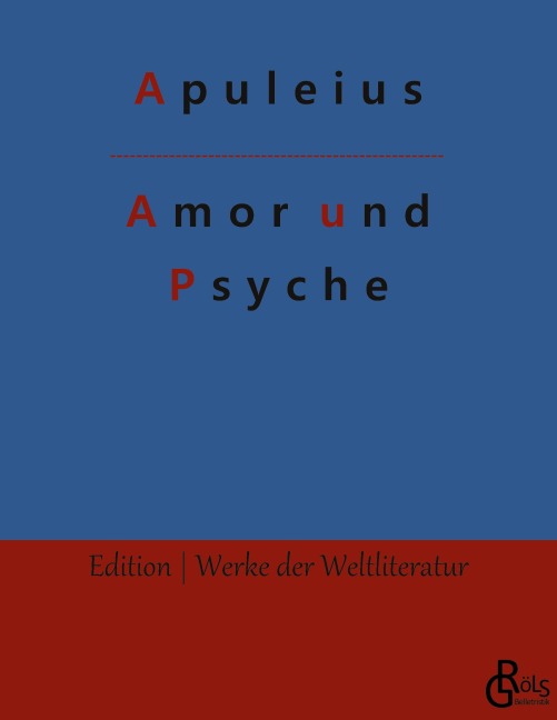 Amor und Psyche - Apuleius