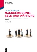 Cover-Bild zum Titel 'Makroökonomie, Geld und Währung' von 'Lothar Wildmann'