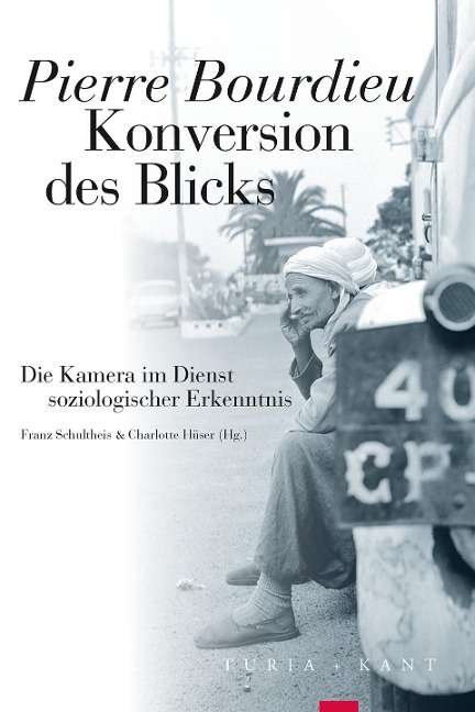 Konversion des Blicks - Pierre Bourdieu