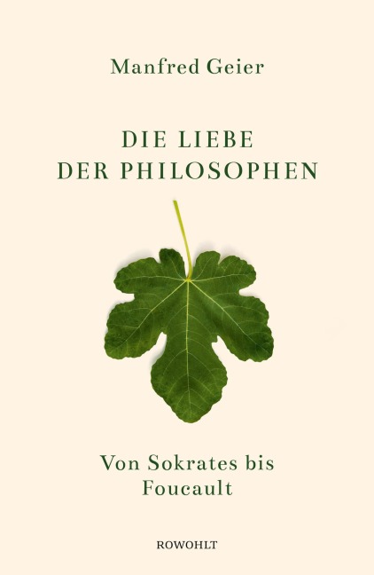 Die Liebe der Philosophen - Manfred Geier