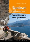Gardasee GPS Bikeguide Nord 1 - Andreas Albrecht