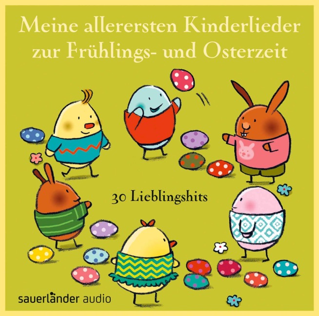 Meine allerersten Kinderlieder zur Frühlings- und Osterzeit - Fredrik Vahle, Klaus W. Hoffmann, Toni Geiling, Ulrich Steier, Erwin Grosche