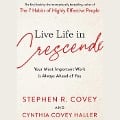 Cover-Bild zum Titel 'Live Life in Crescendo' von 'Stephen R. Covey, Cynthia Covey Haller'