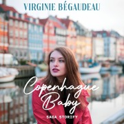 Cover-Bild zum Titel 'Copenhague Baby' von 'Virginie Bégaudeau'