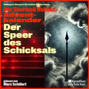 Cover-Bild zum Titel 'Der Speer des Schicksals' von 'Arthur Conan Doyle, William K. Stewart'