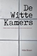 Cover-Bild zum Titel 'De Witte Kamers' von 'Hilde Blosen'
