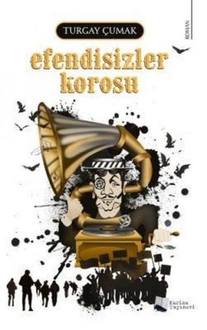 Efendisizler Korosu - Turgay Cumak