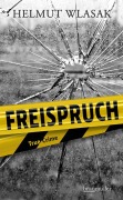 Cover-Bild zum Titel 'Freispruch' von 'Helmut Wlasak'