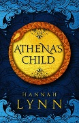 Cover-Bild zum Titel 'Athena's Child' von 'Hannah Lynn'
