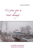 Cover-Bild zum Titel 'Ce jour qui a tout changé' von 'Muriel Ledhem'