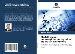 Cover-Bild zum Titel 'Modellierung heterozyklischer Hybride als Malariawirkstoffe' von 'Hanine Hadni'