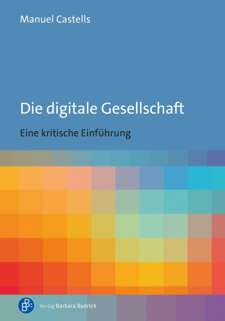 Die digitale Gesellschaft - Manuel Castells