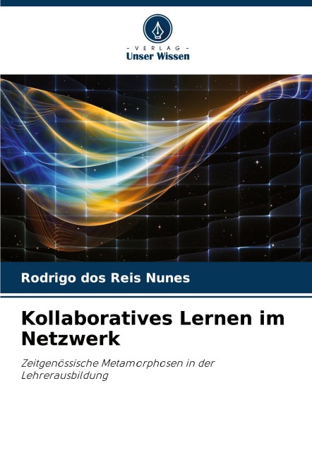 Kollaboratives Lernen im Netzwerk - Rodrigo Dos Reis Nunes
