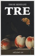 Cover-Bild zum Titel 'Tre' von 'Dror A. Mishani'