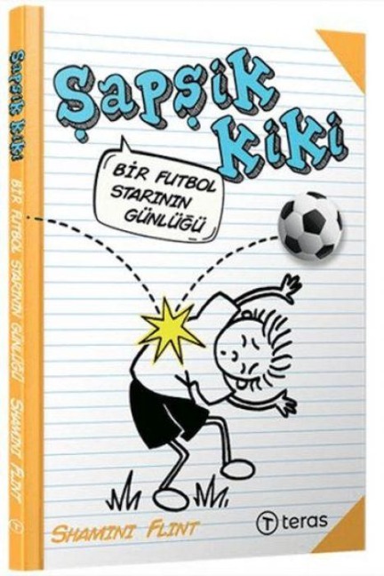 Sapsik Kiki Bir Futbol Starinin Günlügü - Shamini Flint