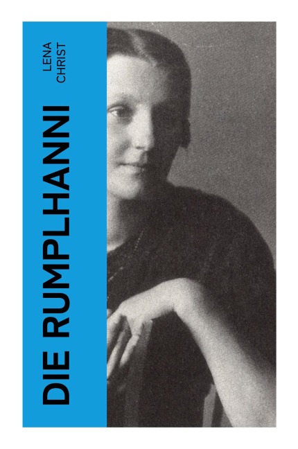 Die Rumplhanni - Lena Christ