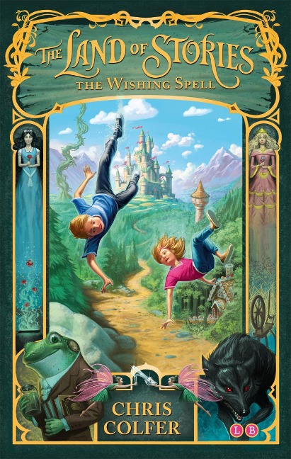 The Land of Stories: The Wishing Spell - Chris Colfer