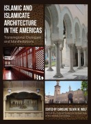 Cover-Bild zum Titel 'Islamic and Islamicate Architecture in the Americas' von ''
