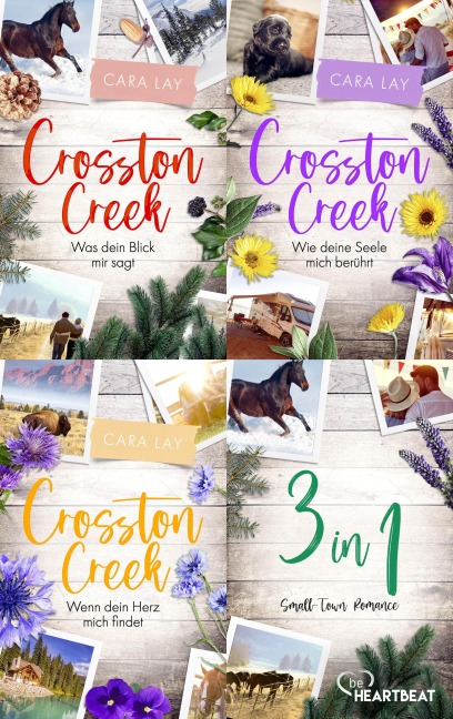 Crosston Creek- Die vollständige Trilogie - Cara Lay