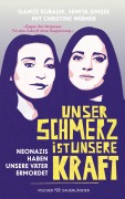 Cover-Bild zum Titel 'Unser Schmerz ist unsere Kraft' von 'Christine Werner, Semiya Simsek, Gamze Kubasik'
