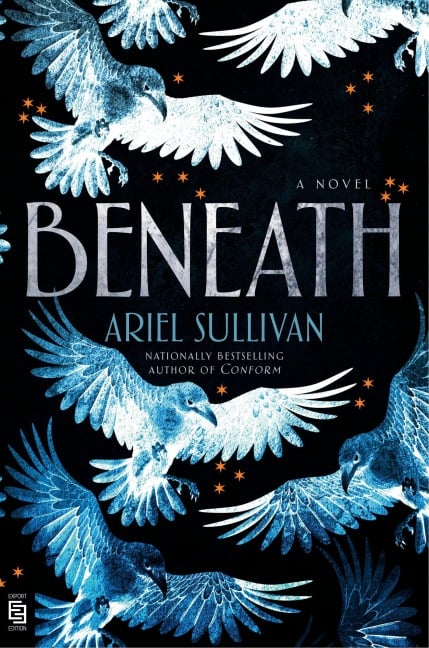 Beneath - Ariel Sullivan