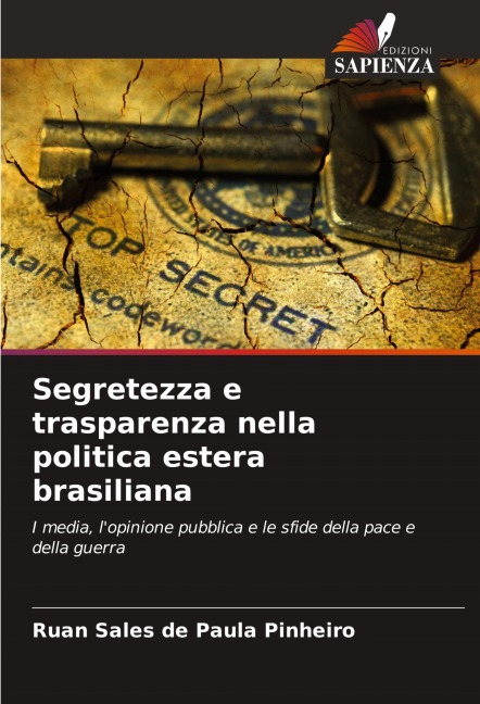 Segretezza e trasparenza nella politica estera brasiliana - Ruan Sales de Paula Pinheiro