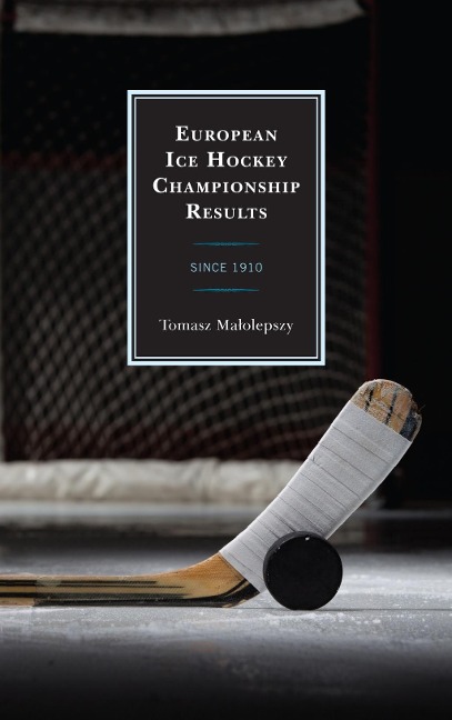 European Ice Hockey Championship Results - Tomasz Malolepszy