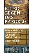 Krieg gegen das Bargeld - Hakon von Holst