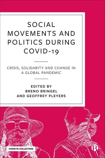 Social Movements and Politics During Covid-19 - 