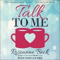 Talk to Me - Roseanne Beck