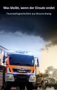 Was bleibt, wenn der Einsatz endet - Berufsfeuerwehr Braunschweig