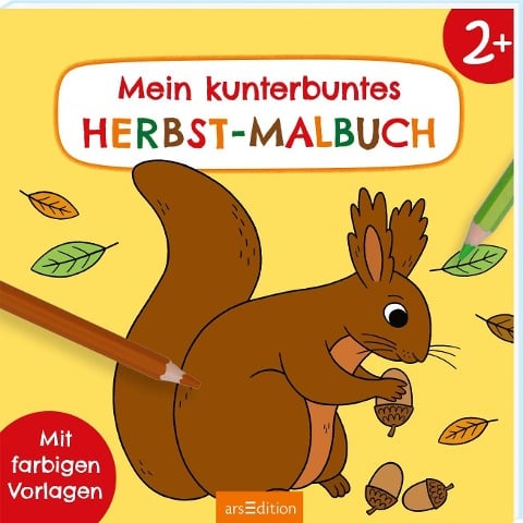 Malbuch ab 2 - Mein kunterbuntes Herbst-Malbuch - 