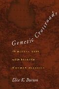 Cover-Bild zum Titel 'Genetic Crossroads' von 'Elise K Burton'