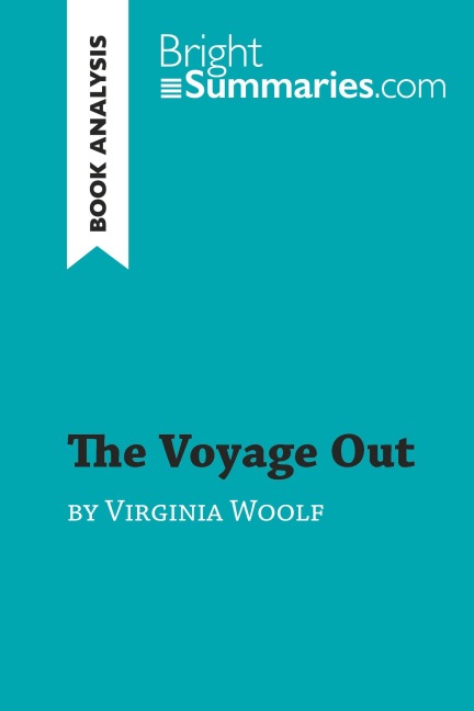 The Voyage Out by Virginia Woolf (Book Analysis) - Bright Summaries