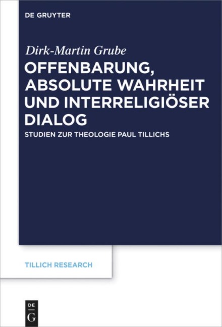 Offenbarung, absolute Wahrheit und interreligiöser Dialog - Dirk-Martin Grube